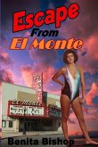 Escape From El Monte