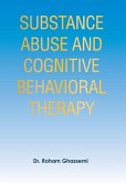 Substance Abuse and Cognitive Behavioral Therapy