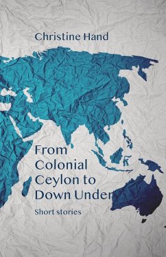 From Colonial Ceylon to Down Under - Hand, Christine