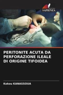 PERITONITE ACUTA DA PERFORAZIONE ILEALE DI ORIGINE TIFOIDEA - Kanassoua, Kokou