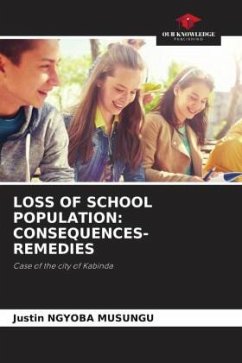 LOSS OF SCHOOL POPULATION: CONSEQUENCES-REMEDIES - NGYOBA MUSUNGU, Justin