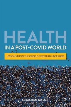 Health in a Post-Covid World - Taylor, Sebastian