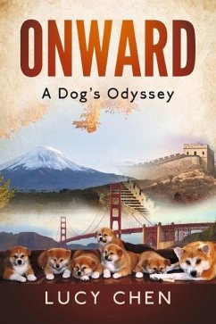 Onward: A Dog's Odyssey - Chen, Lucy