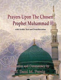 Prayers Upon The Chosen Prophet Muhammad - Fereig, Sami M.