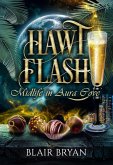 Hawt Flash: A Paranormal Women's Fiction Novel (Midlife in Aura Cove, #1) (eBook, ePUB)