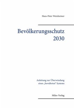 Bevölkerungsschutz 2030 - Weinheimer, Hans-Peter