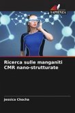 Ricerca sulle manganiti CMR nano-strutturate