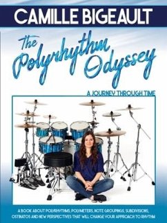 Camille Bigeault - The Polyrhythm Odyssey: A Journey Through Time - Bigeault, Camille