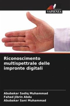 Riconoscimento multispettrale delle impronte digitali - Muhammad, Abubakar Sadiq;Abdu, Fahad Jibrin;Muhammad, Abubakar Sani