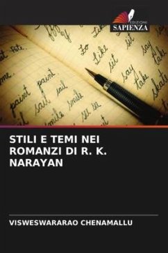 STILI E TEMI NEI ROMANZI DI R. K. NARAYAN - CHENAMALLU, VISWESWARARAO