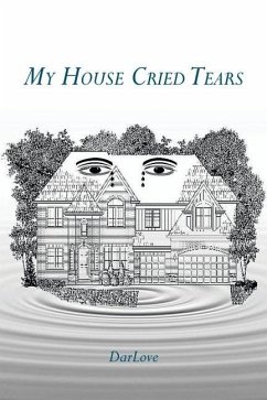 My House Cried Tears