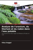 Analyse de l'uranium, du thorium et du radon dans l'eau potable