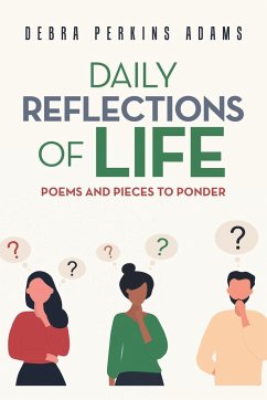 Daily Reflections of Life - Adams, Debra Perkins