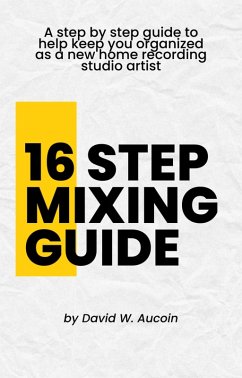 Cover 16 Step Mixing Guide (eBook, ePUB)