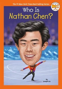 Who Is Nathan Chen? (eBook, ePUB) - Liu, Joseph; Who Hq