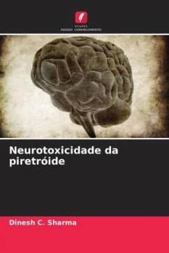 Neurotoxicidade da piretróide - Sharma, Dinesh C.