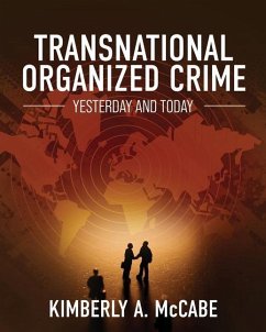 Transnational Organized Crime: Yesterday and Today - McCabe, Kimberly