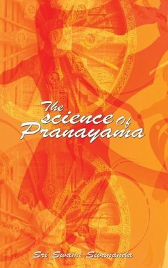 The science Of Pranayama - Sivananda, Sri Swami