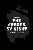 The Echoes at Night: Escape