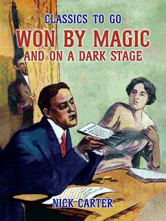 Won by Magic and On a Dark Stage (eBook, ePUB) Cover Won by Magic and On a Dark Stage (eBook, ePUB)
