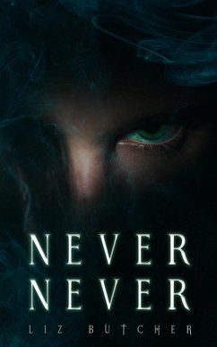 Never, Never (eBook, ePUB) - Butcher, Liz