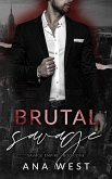 Brutal Savage (Savage Empire, #1) (eBook, ePUB)