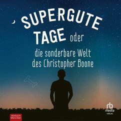 Supergute Tage oder Die sonderbare Welt des Christopher Boone (MP3-Download) - Haddon, Mark