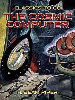 The Cosmic Computer (eBook, ePUB) - Piper, H. Beam