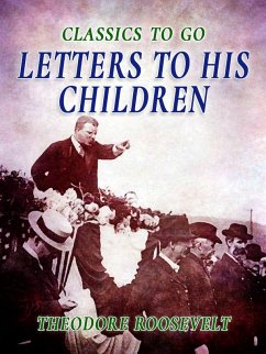 Letters to His Children (eBook, ePUB) - Roosevelt, Theodore