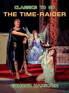 The Time-Raider (eBook, ePUB) - Hamilton, Edmond