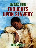 Thoughts upon Slavery (eBook, ePUB)
