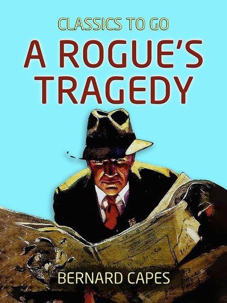 A Rogue's Tragedy (eBook, ePUB) A Rogue's Tragedy (eBook, ePUB)