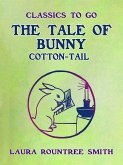 The Tale of Bunny Cotton-Tail (eBook, ePUB)