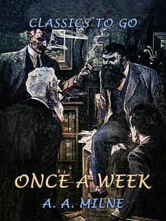 Once a Week (eBook, ePUB) - Milne, A. A.