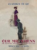 Our Mr. Wrenn The Romantic Adventures of a Gentle Man (eBook, ePUB)