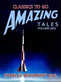 Amazing Tales Volume 103 (eBook, ePUB)
