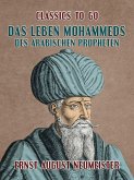 Das Leben Mohammeds, des arabischen Propheten (eBook, ePUB)