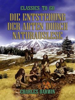 Die Entstehung der Arten durch Naturauslese (eBook, ePUB) - Darwin, Charles
