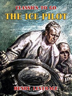 The Ice Pilot (eBook, ePUB) - Leverage, Henry