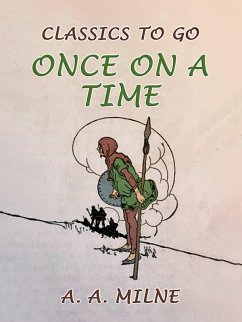 Once on a Time (eBook, ePUB) - Milne, A. A.