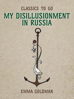 My Disillusionment in Russia (eBook, ePUB) - Goldman, Emma