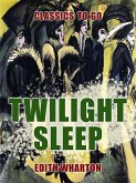 Twilight Sleep (eBook, ePUB)