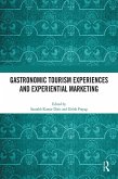 Gastronomic Tourism Experiences and Experiential Marketing (eBook, PDF)