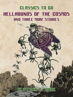 Hellhounds Of The Cosmos and three more stories (eBook, ePUB) - Simak, Clifford D.