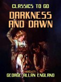 Darkness and Dawn (eBook, ePUB)