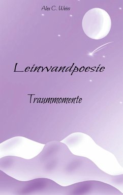Leinwandpoesie (eBook, ePUB) - Weiss, Alex C.