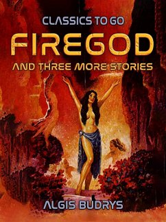 Firegod and three more stories (eBook, ePUB) - Budrys, Algis