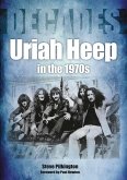 Uriah Heep in the 1970s (eBook, ePUB)