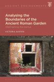 Analysing the Boundaries of the Ancient Roman Garden (eBook, ePUB)