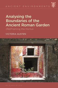 Cover Analysing the Boundaries of the Ancient Roman Garden (eBook, ePUB)